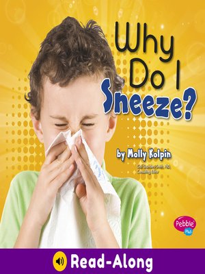 cover image of Why Do I Sneeze?